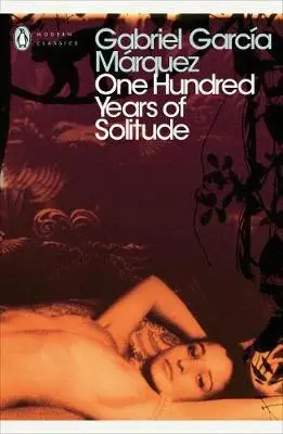 Modern Classics: One Hundred Years of Solitude