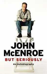 But Seriously: An Autobiography [Hardcover]