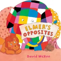 Elmer's Opposites - 1