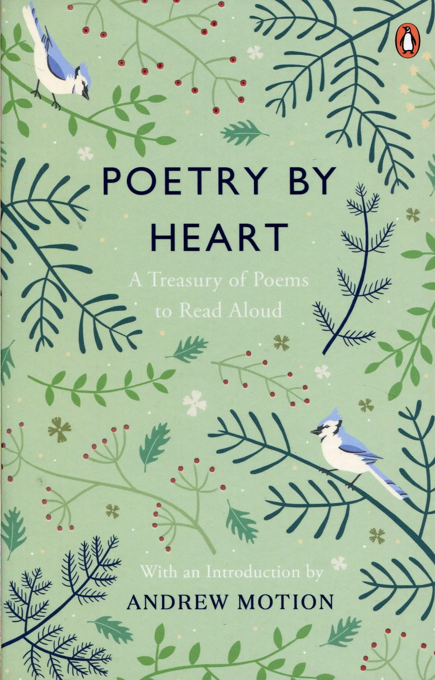 Poetry by Heart: A Treasury of Poems to Read Aloud