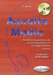 Ascolto Medio (B1-B2) Libro dello studente + CD Audio