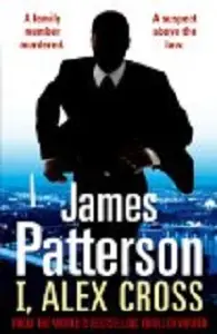 Patterson Alex Cross Series: I, Alex Cross
