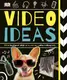 The Book of Video Ideas by DK - 1