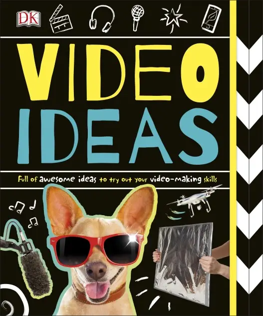 The Book of Video Ideas by DK