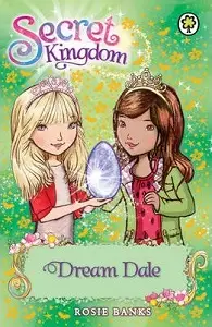 Secret Kingdom Book9: Dream Dale