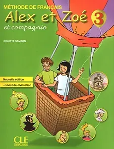 Alex et Zoe Nouvelle 3 Livre de L'eleve + Livret de...