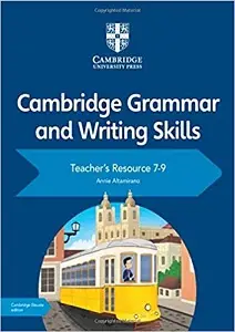 Cambridge Grammar and Writing Skills 7–9 Teacher's...
