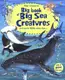 Big Book of Big Sea Creatures - 1