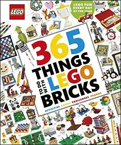 365 Things to Do with LEGO Bricks new ed