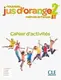 Jus D'orange Nouveau 2 (A1) Cahier d`exercices - 1