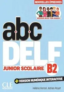 ABC DELF Junior scolaire 3e edition B2 Livre