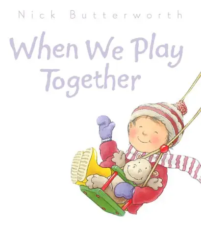 Collins Baby&Toddler: When We Play Together
