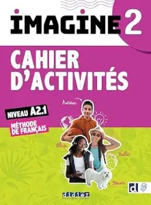 Imagine 2 A2.1 Cahier d'activites + CD mp3 + didierfle.app...