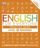 English for Everyone 2 Beginner Practice Book: A Complete Self-Study Programme - 1