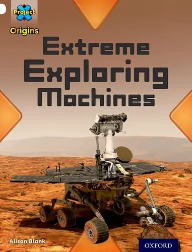 Project X Origins 10 Extreme Exploring Machines