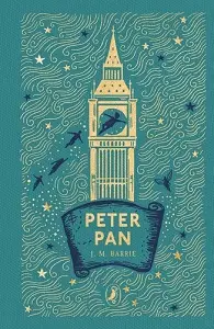 Puffin Clothbound Classics: Peter Pan [Hardcover]