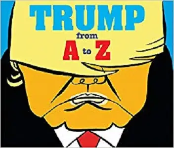Trump: From A to Z
