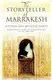 Storyteller of Marrakesh,The [Paperback] - 1