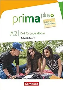 Prima plus A2 Leben in Deutschland Arbeitsbuch mit...