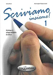 Scriviamo Insieme! 1 (A1-A2)
