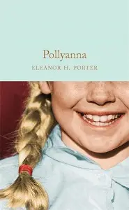 Macmillan Collector's Library: Pollyanna