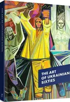 Книга The Art of the Ukrainian Sixties - 1