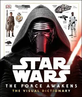 Star Wars: The Force Awakens Visual Dictionary [Hardcover]