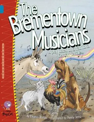 Big Cat 13 The Brementown Musicians