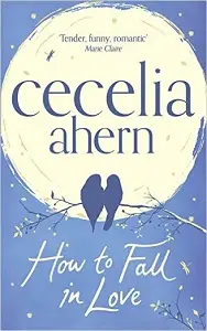 Ahern C How to Fall in Love