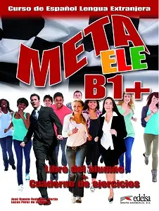 Meta ele B1+ Libro del alumno + Cuaderno de ejercicios...