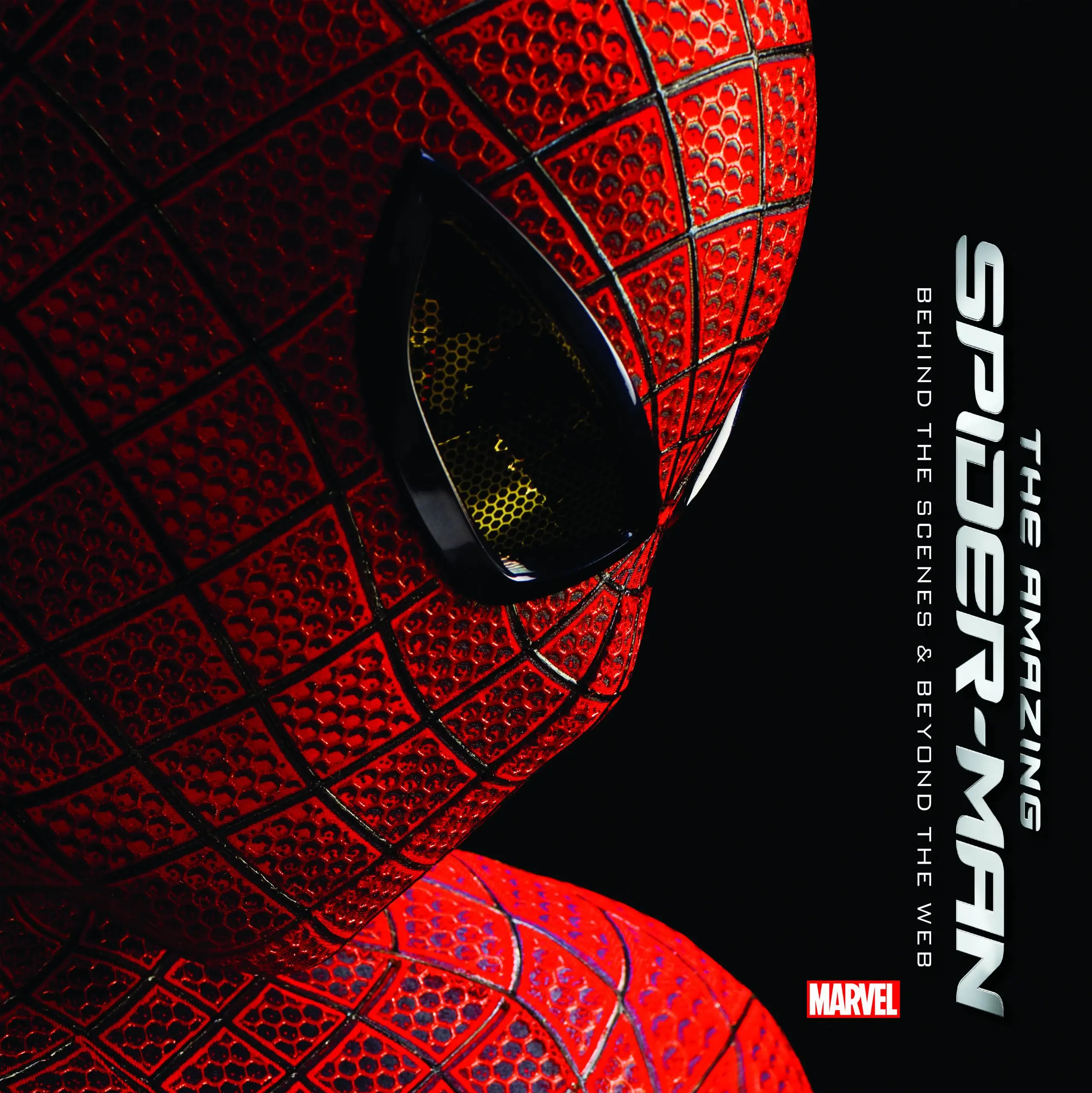 Amazing Spider-Man: Behind the Scenes and Beyond the...