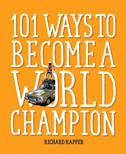 101 Ways to Become A World Champion