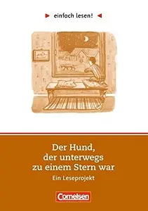 einfach lesen 2 Der Hund, der unterwegs zu einem Stern...