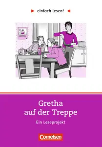 einfach lesen 1 Gretha auf der Treppe