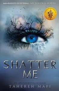 Shatter Me Series Book1: Shatter Me