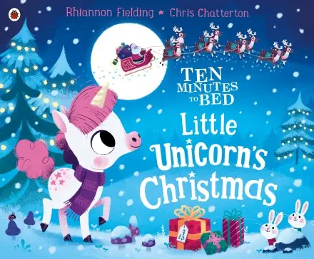 Ten Minutes to Bed: Little Unicorn's Christmas
