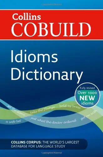 Collins COBUILD Idioms Dictionary 3rd Edition