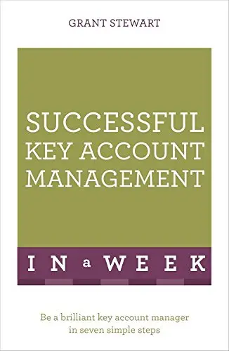 Successful Key Account Management in a Week: Be a Brilliant...