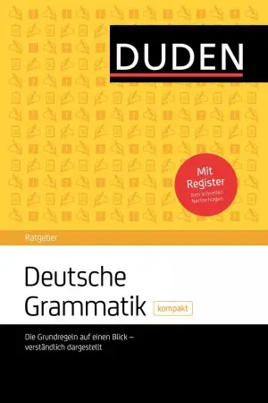 Duden Ratgeber - Deutsche Grammatik kompakt: Die Grundregeln...