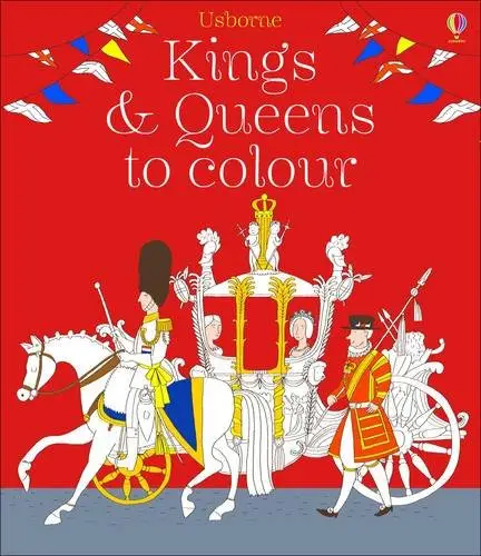 Colouring Book: Kings and Queens to Colour