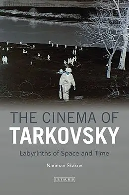 Cinema of Tarkovsky,The