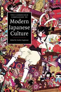 The Cambridge Companion to Modern Japanese Culture