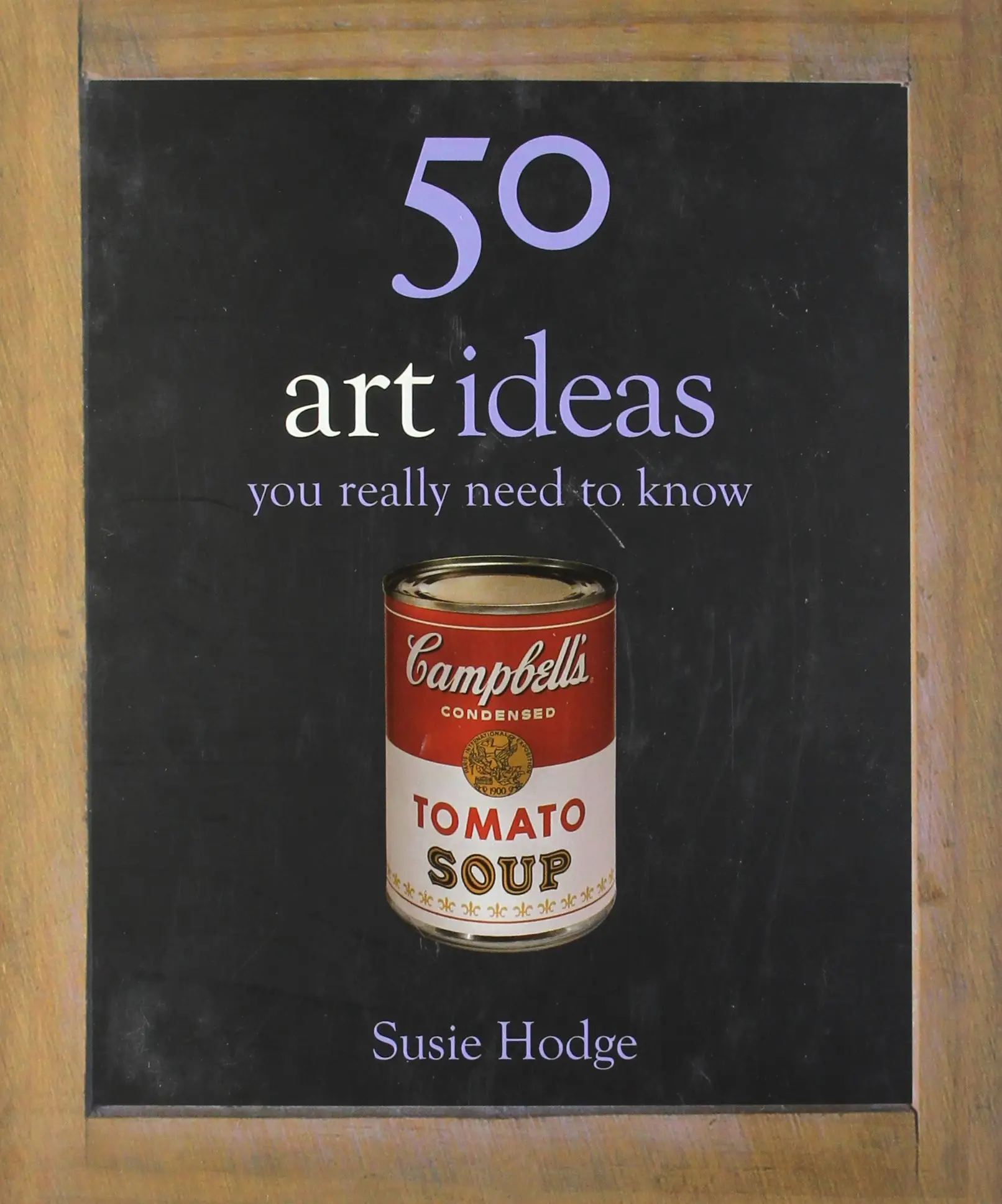 50 Art Ideas You Really Need to Know [Hardcover]