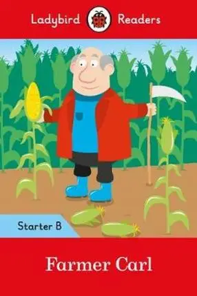 Ladybird Readers Starter B Farmer Carl