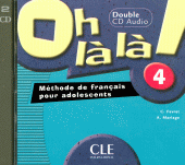 Oh La La! 4 CD audio pour la classe