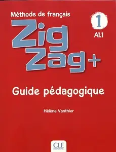 ZigZag+ 1 Guide pédagogique