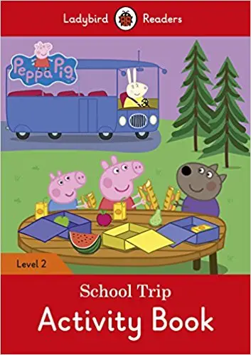 Ladybird Readers 2 Peppa Pig: School Trip Activity...