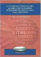 Le tendenze innovative del Quadro Comune Europeo di Riferimento per le Lingue e del Portfolio - 1