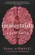 The Anatomy Duology Book2: Immortality: A Love Story [Hardvover] - 1