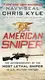 American Sniper: The Autobiography of the Most Lethal Sniper in U.S. Military History - 1